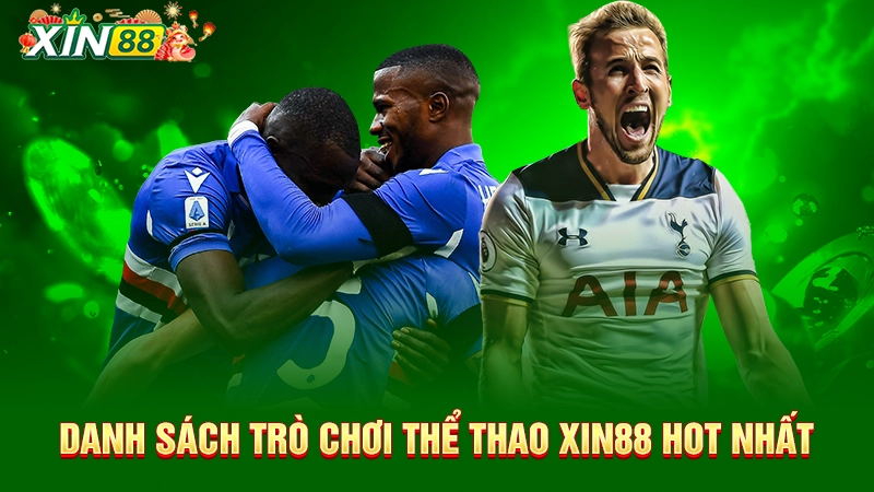 Danh sách trò chơi thể thao Xin88 hot nhất