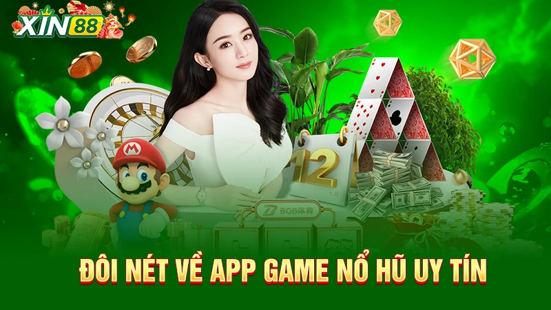 Đôi nét về app nổ hũ uy tín