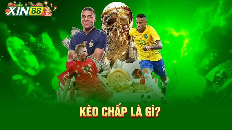 Kèo cược chấp là gì?