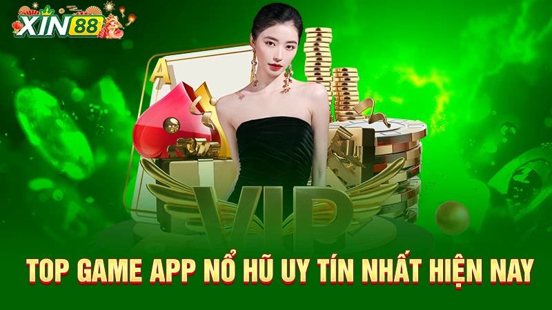 Top app nổ hũ uy tín